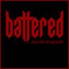 Battered : ...Beyond Recognition